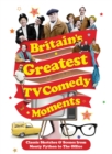 Image for Britain&#39;s Greatest TV Comedy Moments