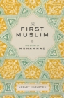 Image for The First Muslim