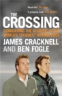 Image for The crossing: conquering the Atlantic in the world&#39;s toughest rowing race