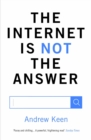 Image for The Internet is not the answer
