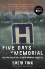 Image for Five days at Memorial: life and death in a storm-ravaged hospital