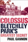 Image for Colossus: Bletchley Park&#39;s greatest secret