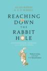 Image for Reaching Down the Rabbit Hole
