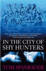 Image for In the city of shy hunters