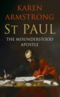 Image for St. Paul  : the misunderstood apostle