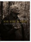 Image for Soil, soul &amp; society  : a new trinity for our time
