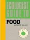 Image for Ecologist guide to food