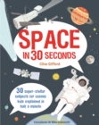 Image for Space in 30 seconds: 30 super-stellar subjects for cosmic kids explained in half a minute