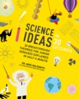 Image for Science ideas in 30 seconds  : 30 breakthrough theories for junior geniuses explained in half a minute