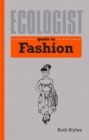Image for Ecologist Guide to Fashion: A Green Living Guide
