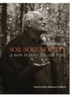 Image for Soil, soul, society: a new trinity for our time