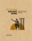 Image for 30-second ancient Rome  : the 50 most important achievements of a timeless civilization, each explained in half a minute