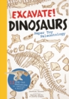 Image for Excavate! Dinosaurs : Paper Toy Palaeontology
