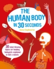 Image for Human body in 30 seconds  : 30 gut-busting topics for human body owners explained in half a minute