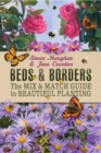 Image for Bed &amp; borders  : the mix-&amp;-match guide to beautiful planting