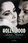 Image for Hollywood Love Stories: True Love Stories from the Golden Days of the Silver Screen