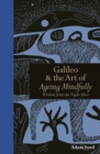 Image for Galileo &amp; the art of ageing mindfully  : wisdom of the night skies