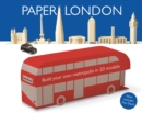 Image for Paper London  : take a tour of the city&#39;s iconic sights, then build your own model metropolis