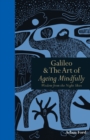 Image for Galileo &amp; the art of ageing mindfully: wisdom of the night skies