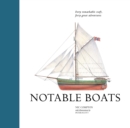 Image for Notable boats  : forty small craft, forty great adventures