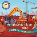 Image for Shine a Light: On the Construction Site