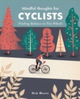 Image for Mindful thoughts for cyclists  : finding balance on two wheels