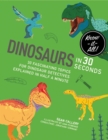 Image for Dinosaurs in 30 Seconds