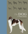 Image for The dog  : a natural history