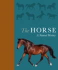 Image for The horse  : a natural history