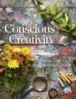 Image for Conscious creativity: look, connect, create