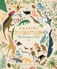 Image for Amazing Evolution : The Journey of Life