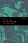Image for The art of mindful singing: notes on finding your voice