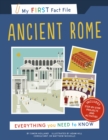 Image for My First Fact File Ancient Rome : Everything You Need to Know