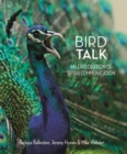 Image for Bird Talk : An exploration of avian communication
