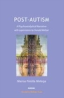 Image for Post-autism: a psychoanalytical narrative : with supervisions by Donald Meltzer