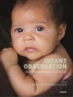 Image for Infant observation: creating transformative relationships