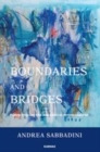 Image for Boundaries and bridges: perspectives on time and space in psychoanalysis