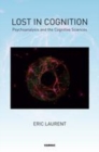 Image for Lost in cognition: psychoanalysis and the cognitive sciences