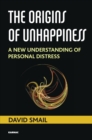Image for Origins of Unhappiness: A New Understanding of Personal Distress