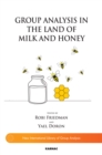 Image for Group Analysis in the Land of Milk and Honey