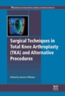 Image for Surgical Techniques in Total Knee Arthroplasty and Alternative Procedures
