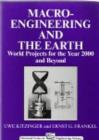 Image for Macro-engineering and the earth: world projects for the year 2000 and beyond : a festschrift in honour of Frank Davidson