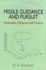 Image for Missile Guidance and Pursuit: Kinematics, Dynamics and Control