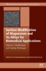 Image for Surface modification of magnesium and its alloys for biomedical applicationsVolume II,: Modification and coating techniques