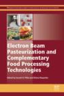 Image for Electron beam pasteurization and complementary food processing technologies