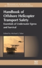 Image for Handbook of offshore helicopter transport safety  : essentials of underwater egress and survival