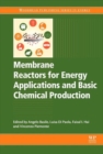 Image for Membrane Reactors for Energy Applications and Basic Chemical Production