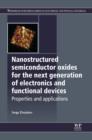Image for Nanostructured semiconductor oxides for the next generation of electronics and functional devices: properties and applications