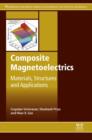 Image for Composite magnetoelectrics: materials, structures, and applications