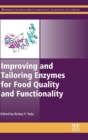 Image for Improving and Tailoring Enzymes for Food Quality and Functionality